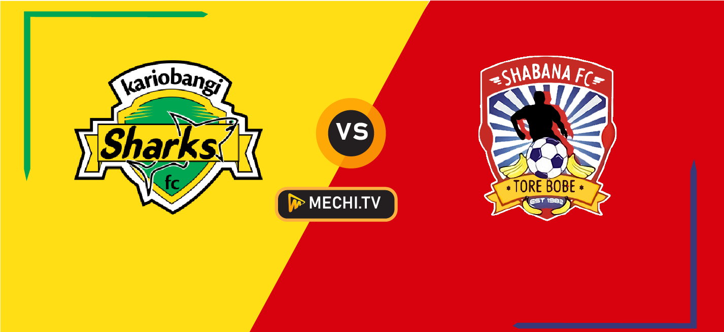 FKF Premier League Round 6 Preview: Kariobangi Sharks vs Shabana FC – Predictions, Form, and Key Battles